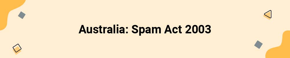 Australia: Spam Act 2003