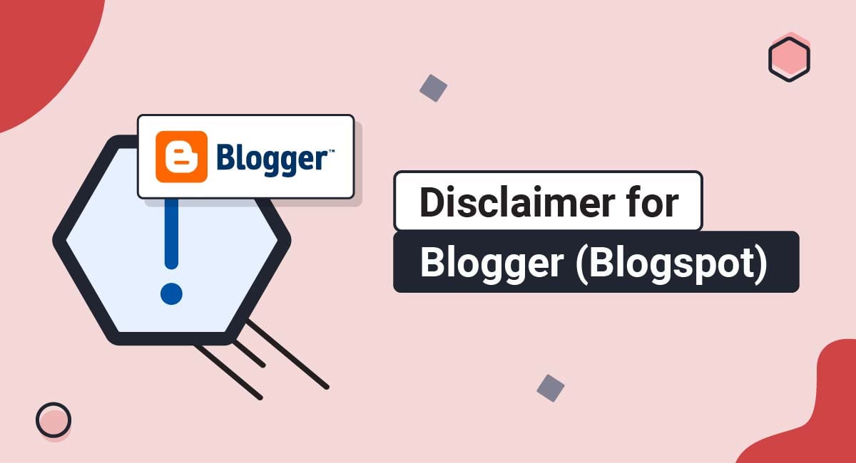 Disclaimer for Blogger (Blogspot)