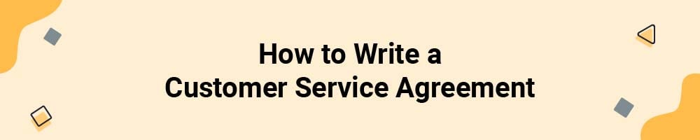 How to Write a Customer Service Agreement