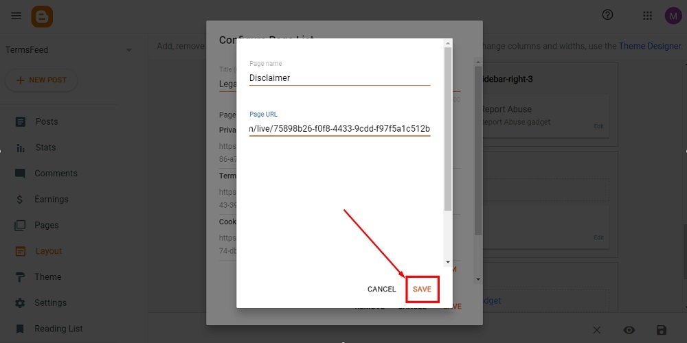 TermsFeed Blogger: Layout - footer - Add a Gadget - Pages - Configure - New Item - Disclaimer URL - Save highlighted