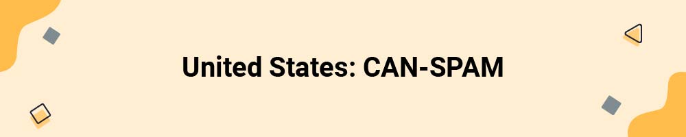 United States: CAN-SPAM