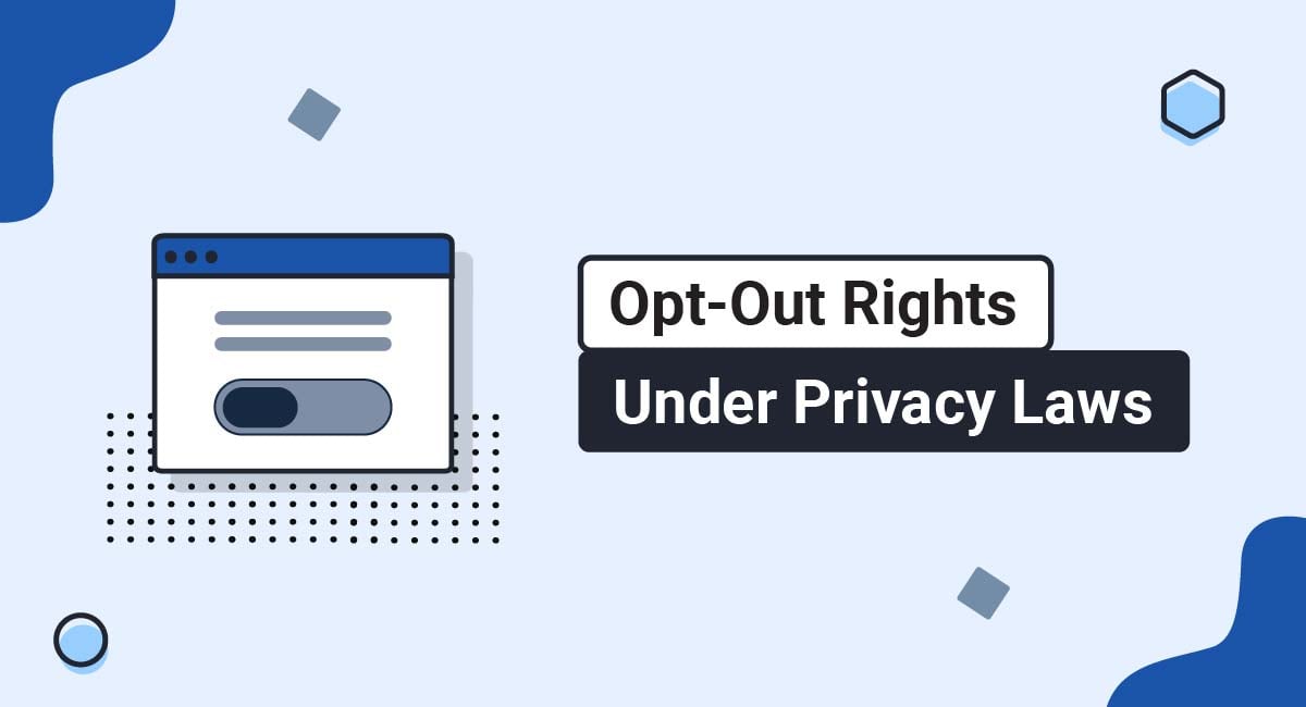 Opt-Out Rights Under Privacy Laws
