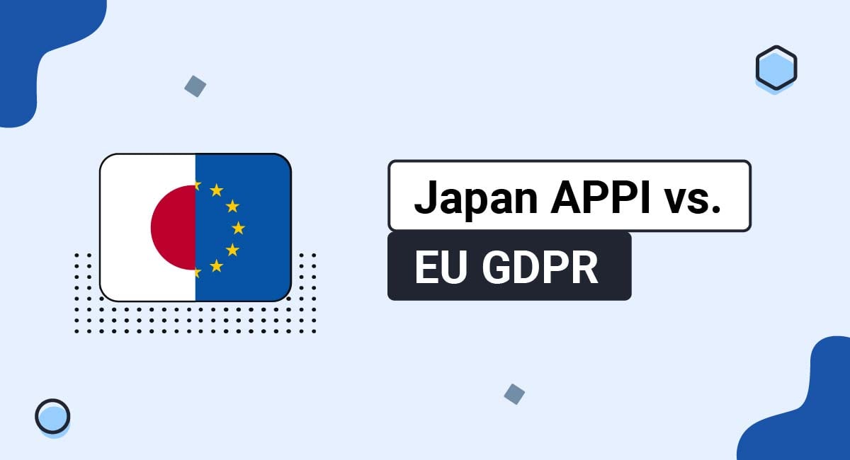 Japan APPI vs. EU GDPR