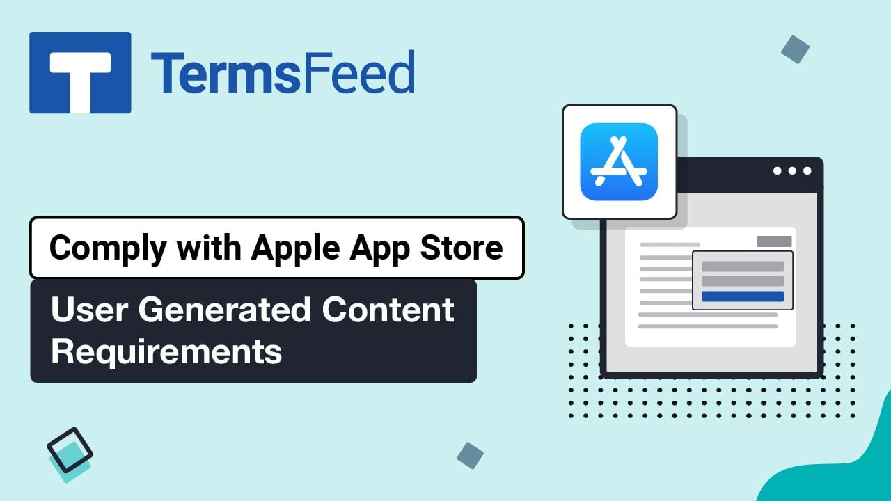 How to Comply with Apple App Store User-Generated Content Requirements