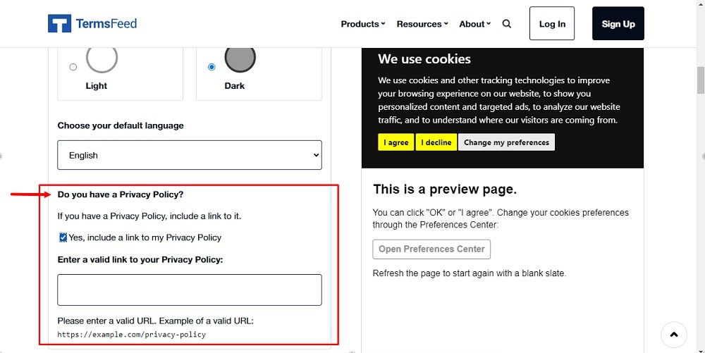 TermsFeed Free Cookie Consent Builder: Step 2 - if you have a Privacy Policy include a link to it highlighted