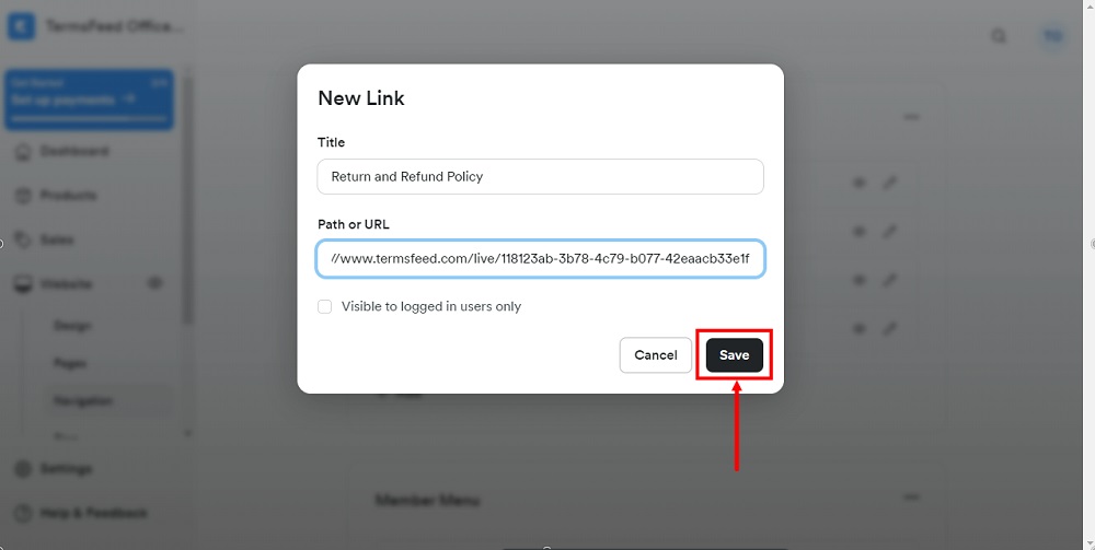 TermsFeed Kajabi: Navigation - Footer - New Link - Return and Refund Policy URL added - Save highlighted