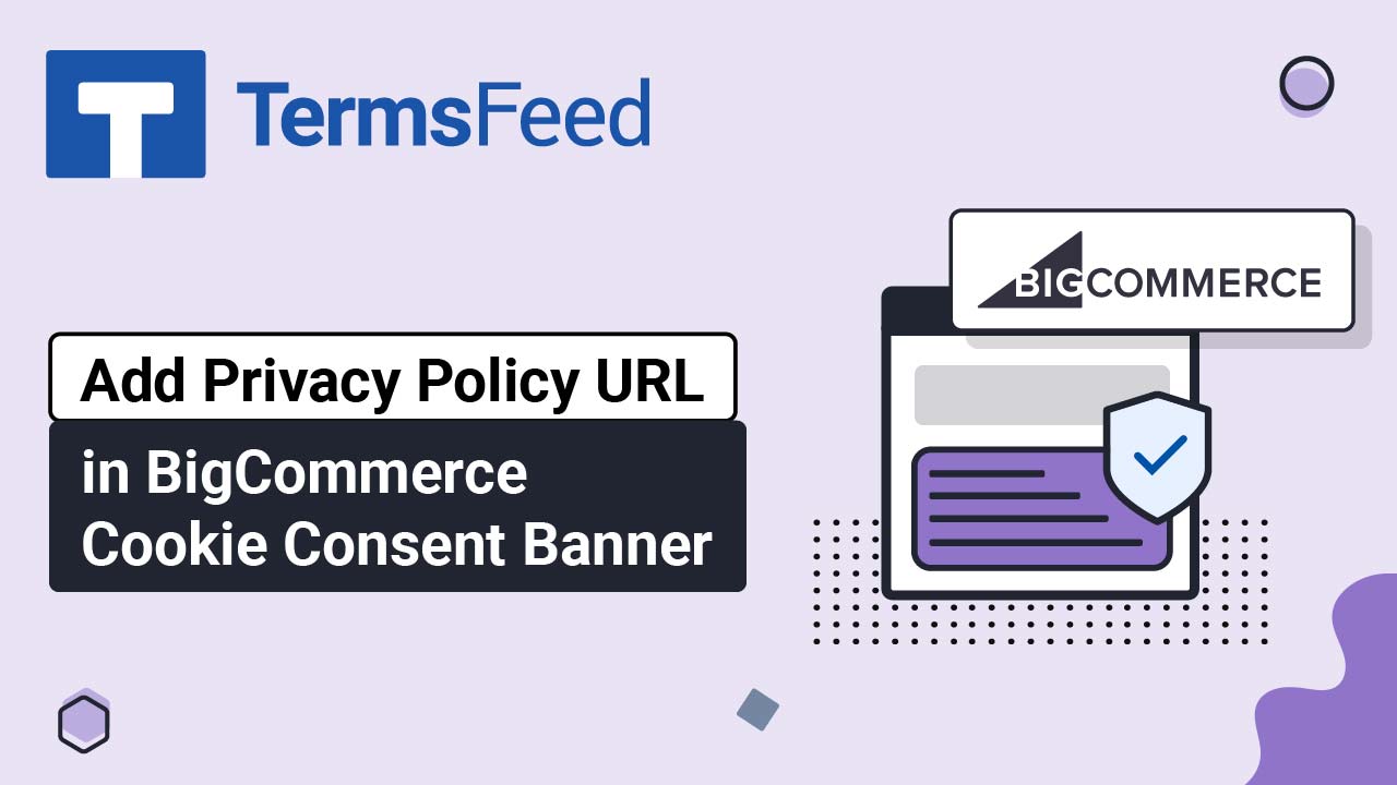 Add Privacy Policy URL in BigCommerce Cookie Consent Banner