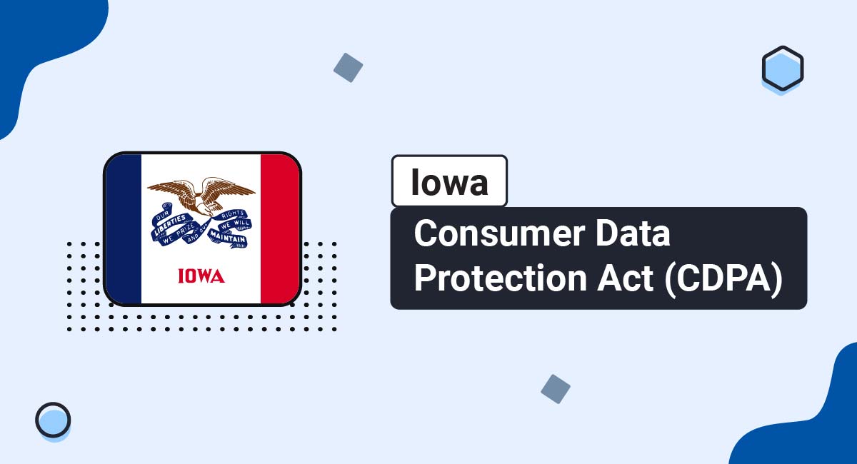 Iowa Consumer Data Protection Act (CDPA)