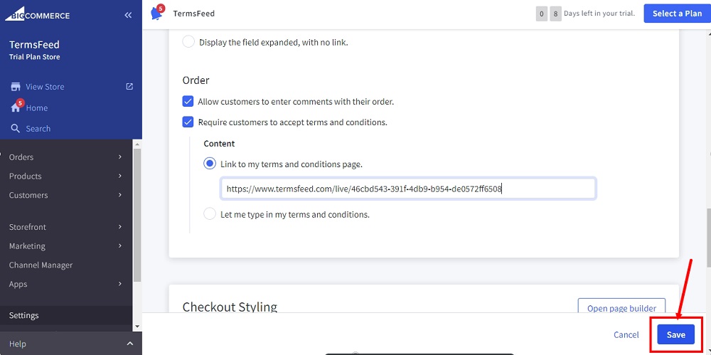 TermsFeed BigCommerce: Checkout - Order section with checked Require customers to accept terms and Link to my terms and conditions - Added and Save option highlighted