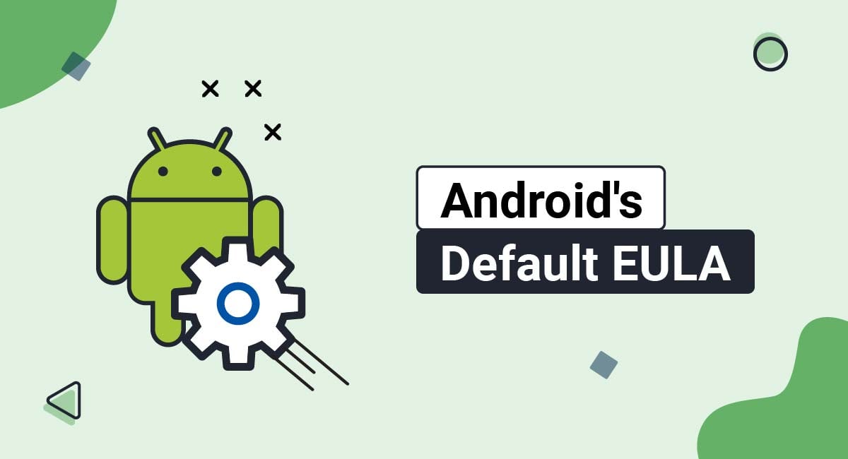 Android's Default EULA