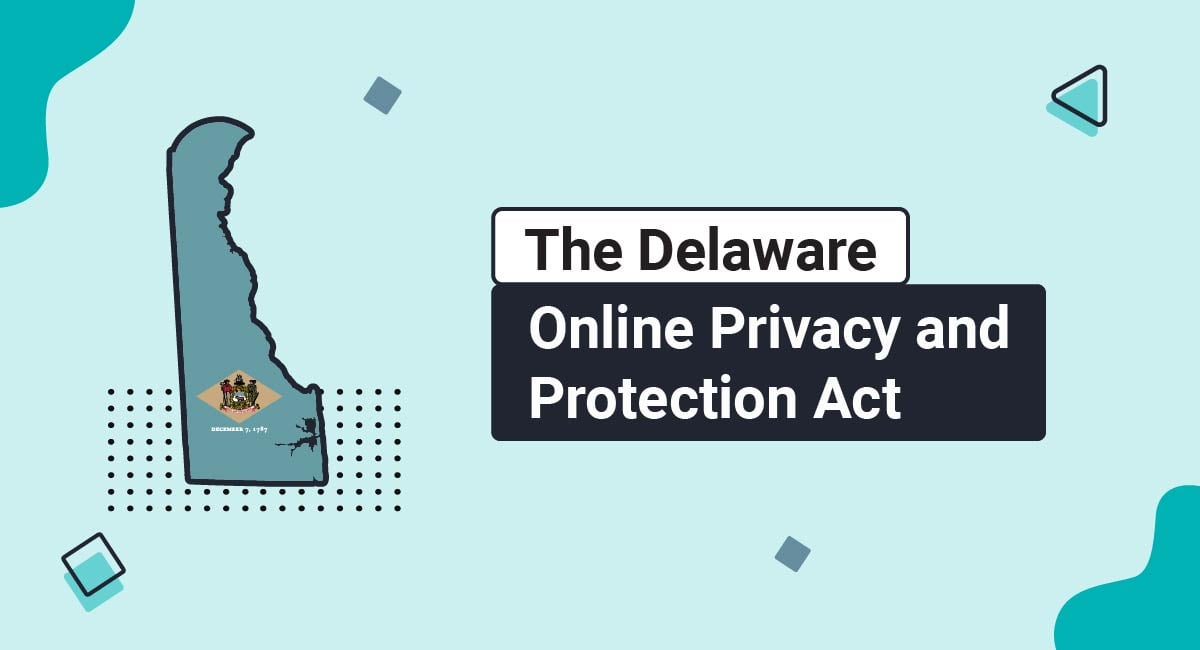 The Delaware Online Privacy and Protection Act