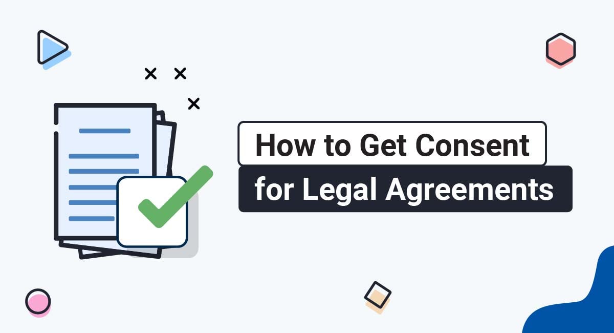 How to Get Consent for Legal Agreements