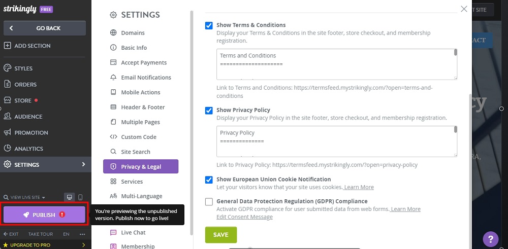 TermsFeed Strikingly: Edit Sites - Settings - Advanced - Privacy and Legal - Show EU Cookie Notification option - Saved - Publish