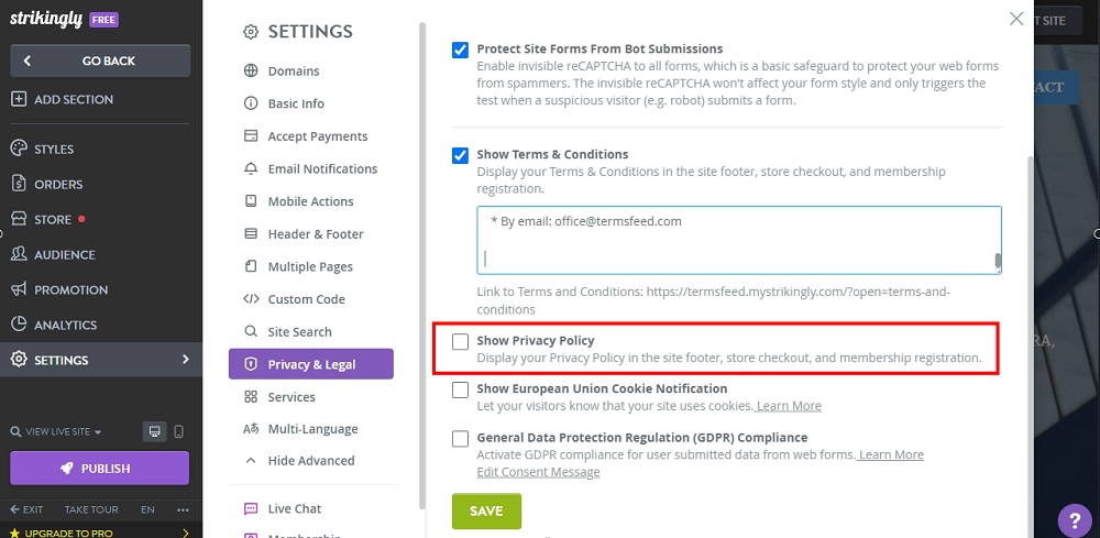 TermsFeed Strikingly: Edit Sites - Settings - Advanced - Privacy and Legal - Show Privacy Policy option