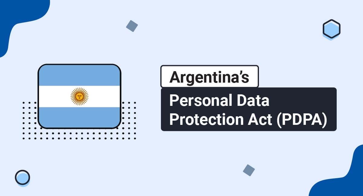 Argentina's Personal Data Protection Act (PDPA)