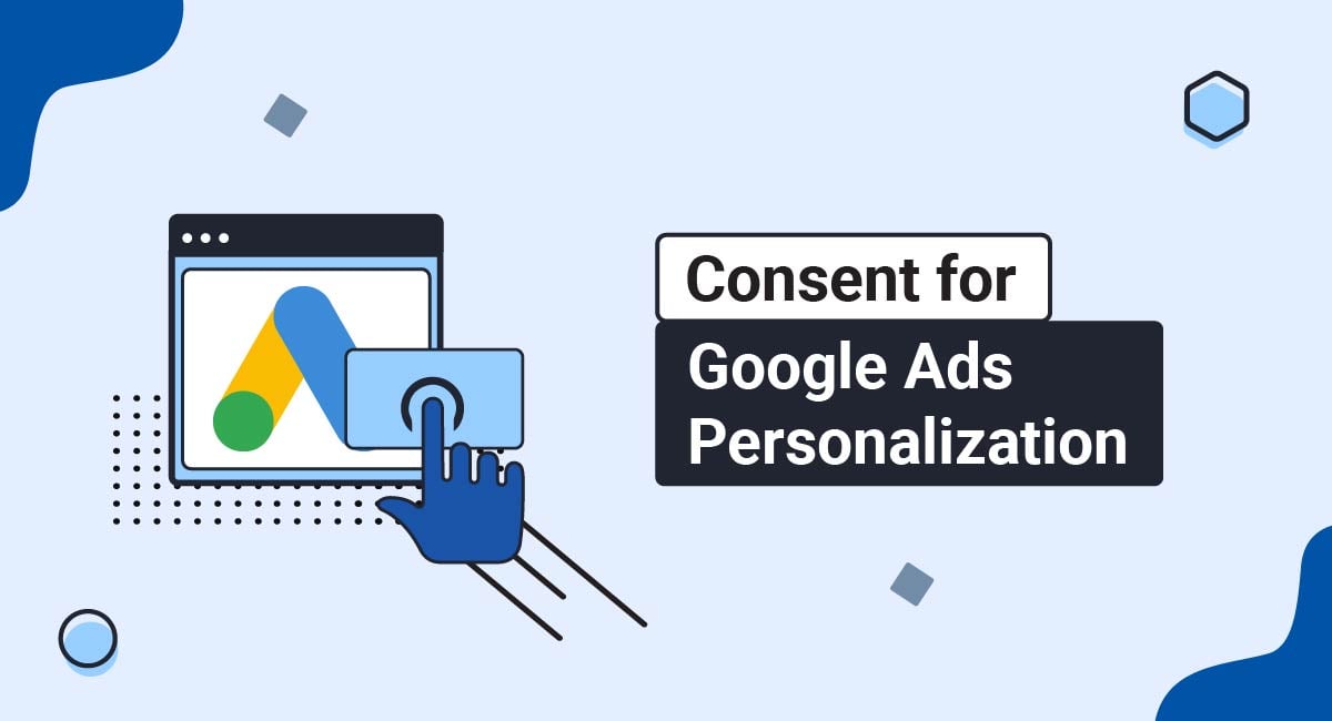 Consent for Google Ads Personalization
