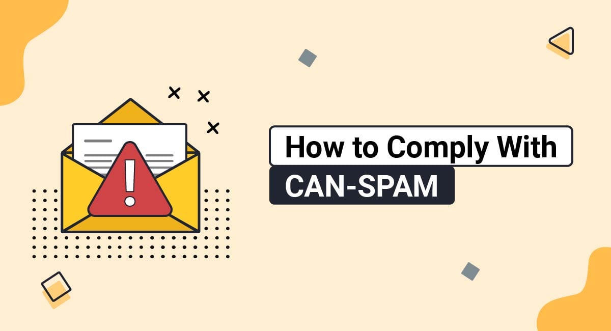 How to Comply With CAN-SPAM