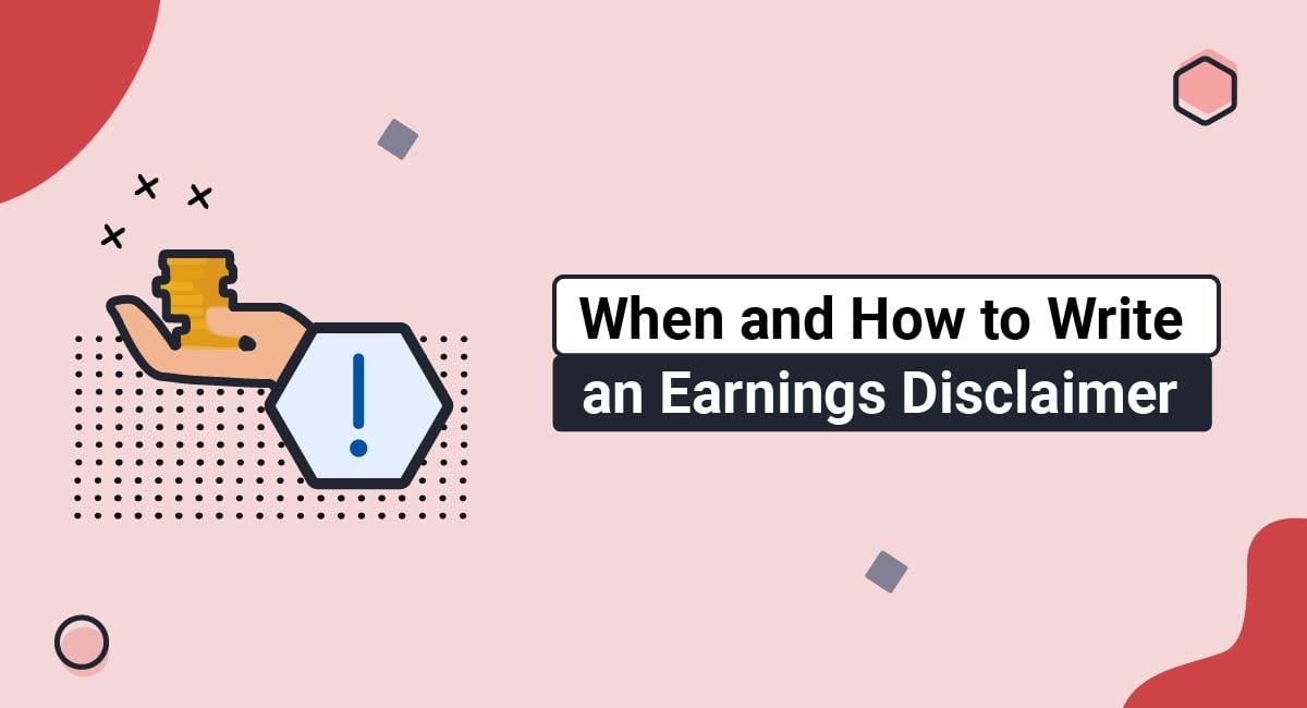 When and How to Write an Earnings Disclaimer