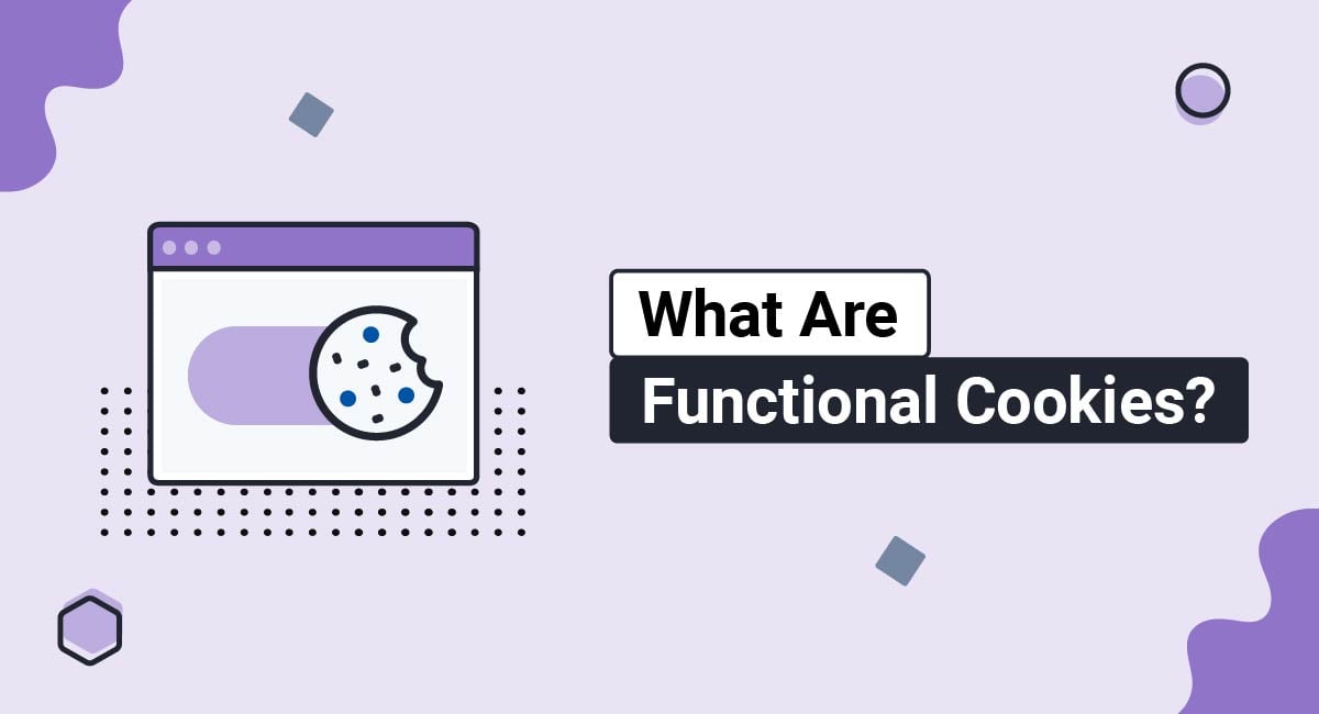 What Are Functional Cookies?