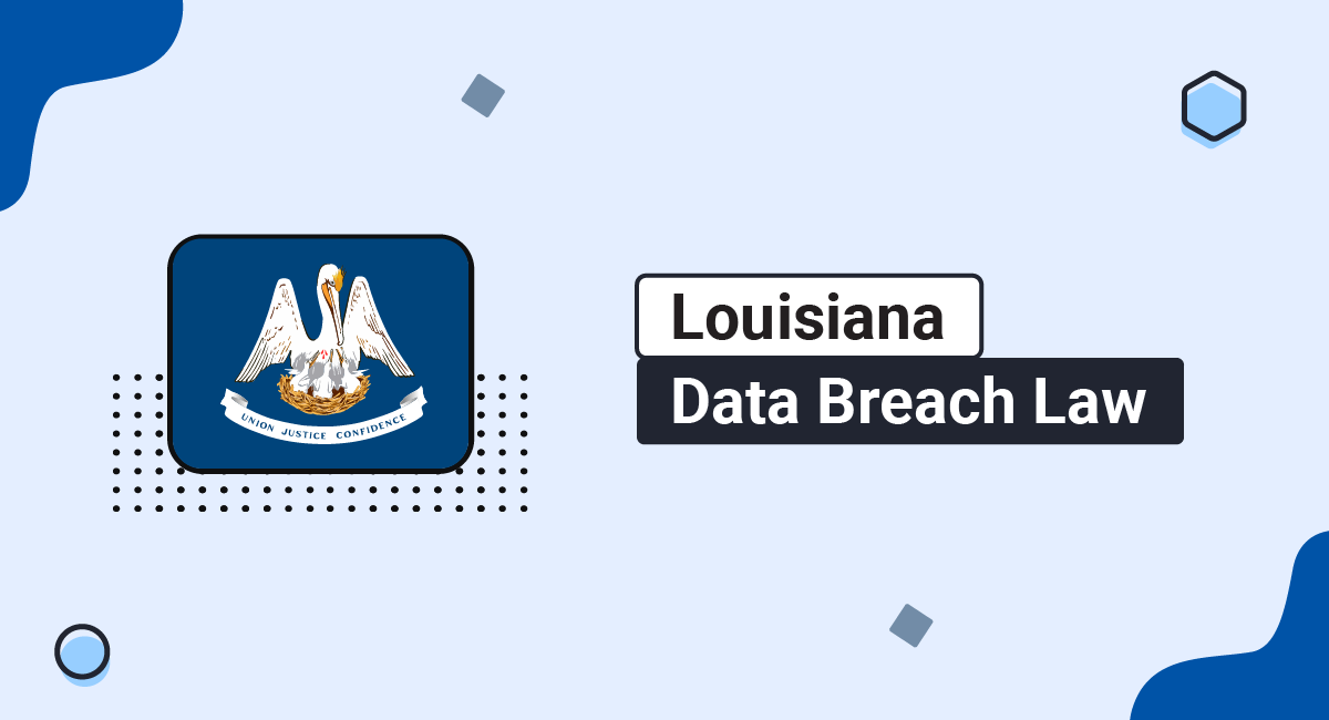Louisiana Data Breach Law TermsFeed