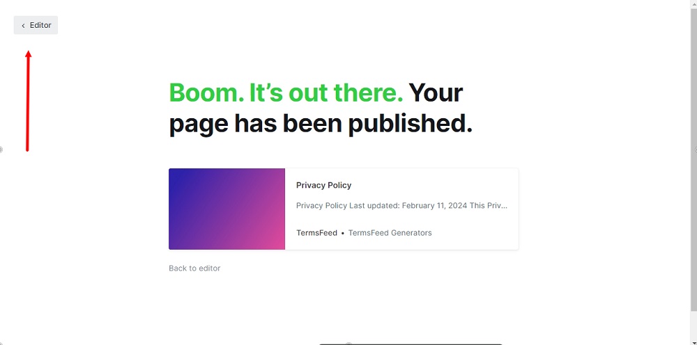 TermsFeed Ghost - Privacy Policy Page is Published - Back to the Editor