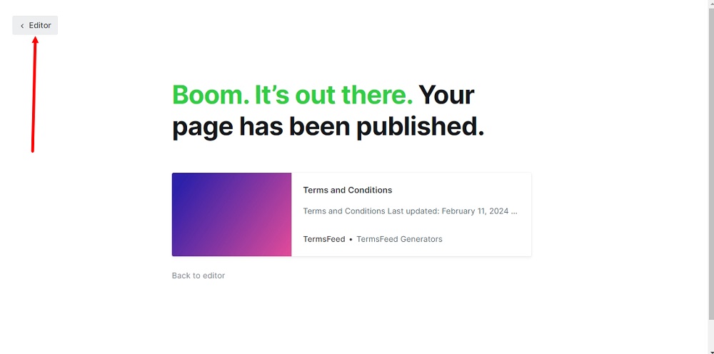 TermsFeed Ghost - Terms and Conditions Page is Published - Back to the Editor
