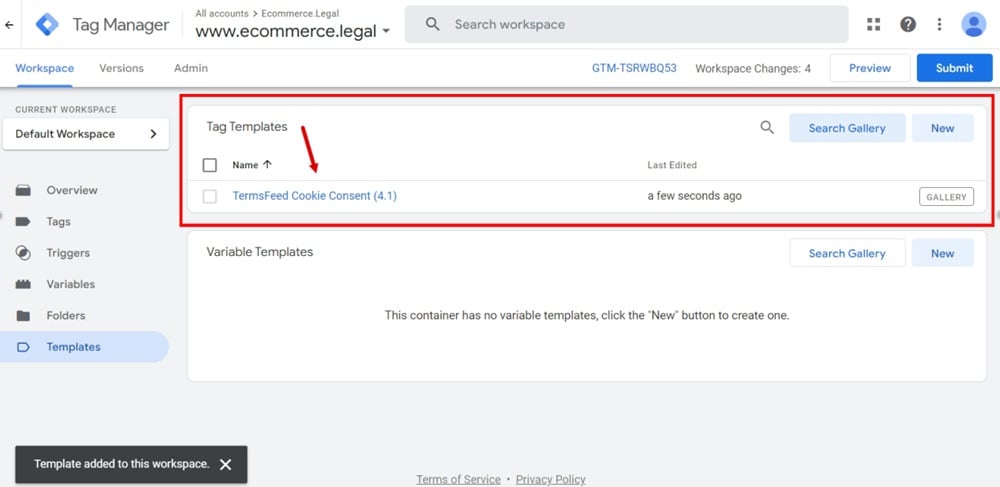 Tag Manager - Ecommerce Legal - Dashboard - Template - Tag - TermsFeed Cookie Consent - Added