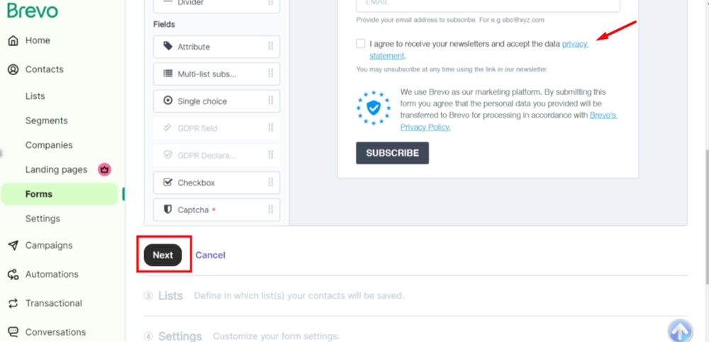 TermsFeed Brevo - Contacts - Forms - Create a new form - Design - The GDPR fields added - Privacy statement linked - Next