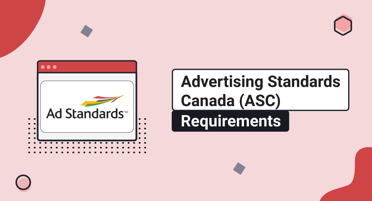 Advertising Standards Canada (ASC) Requirements