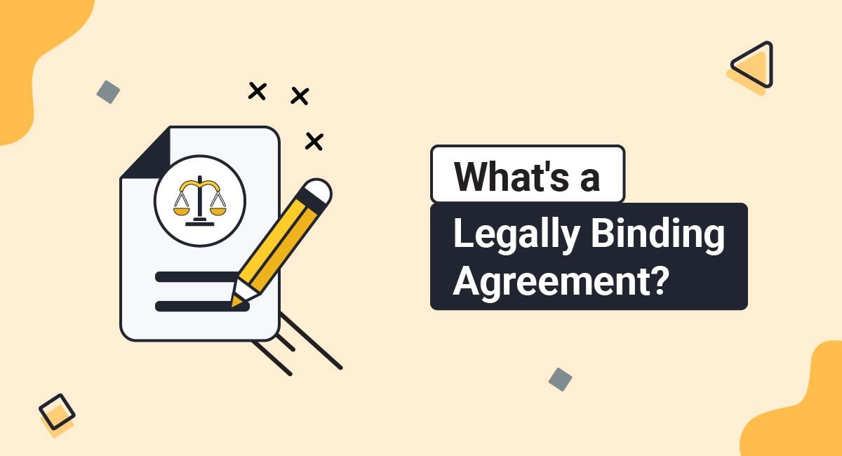 What's a Legally Binding Agreement?