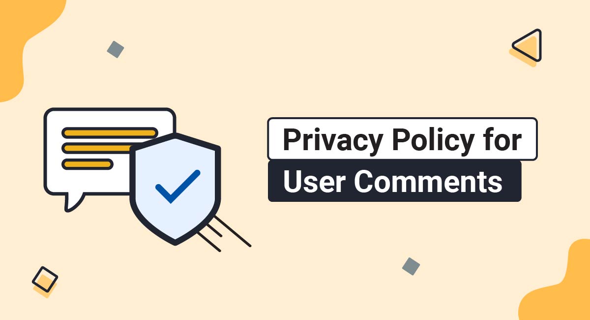 Privacy Policy for User Comments