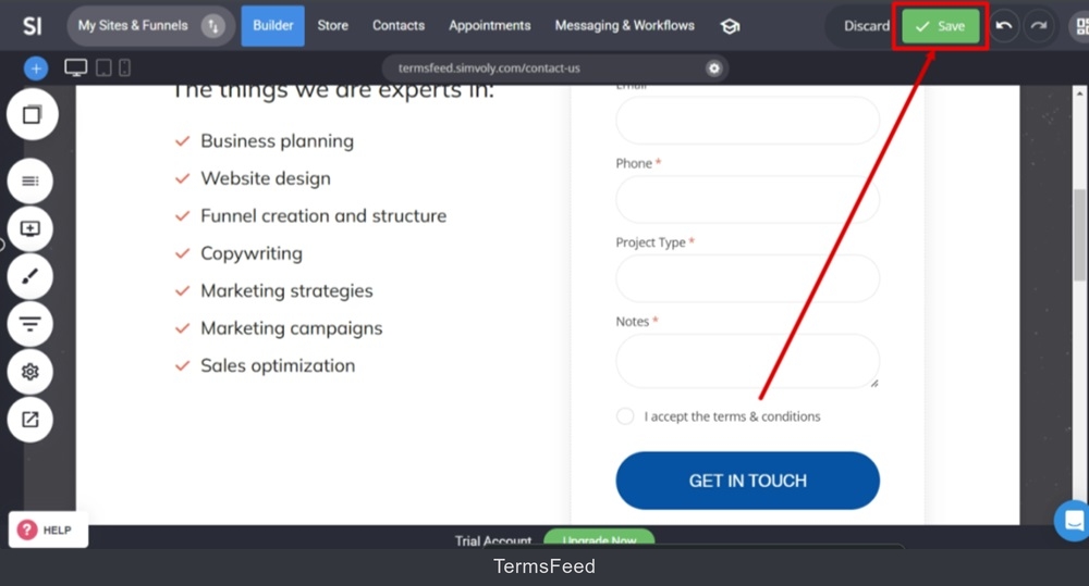 TermsFeed Simvoly - Builder menu - Contact Us page - Accept Terms field added - adjust settings - Terms and Conditions Link - added - Save