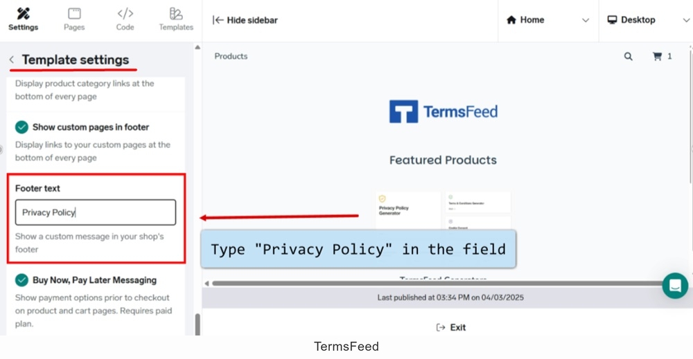 TermsFeed Big Cartel - Shop designer - Settings - Template - Footer text - type Privacy Policy