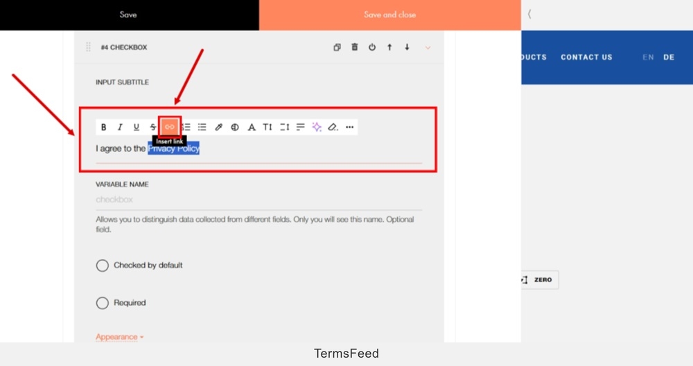 TermsFeed Tilda - Shopping cart with an order form - Edit Content - Input Fields - Add - Label - I agree to the Privacy Policy - select Link icon