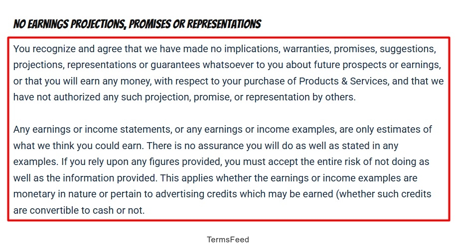 Ben Settle Legal and Policies: No Earning Disclaimer clause