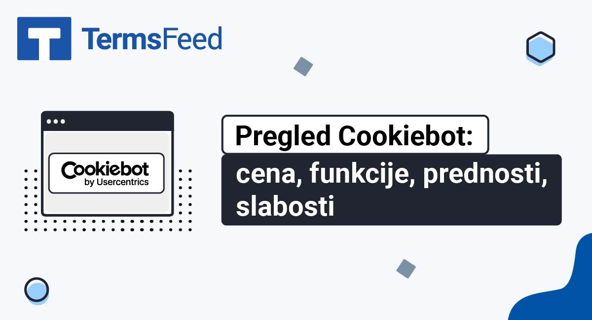 Pregled Cookiebot: cena, funkcije, prednosti, slabosti