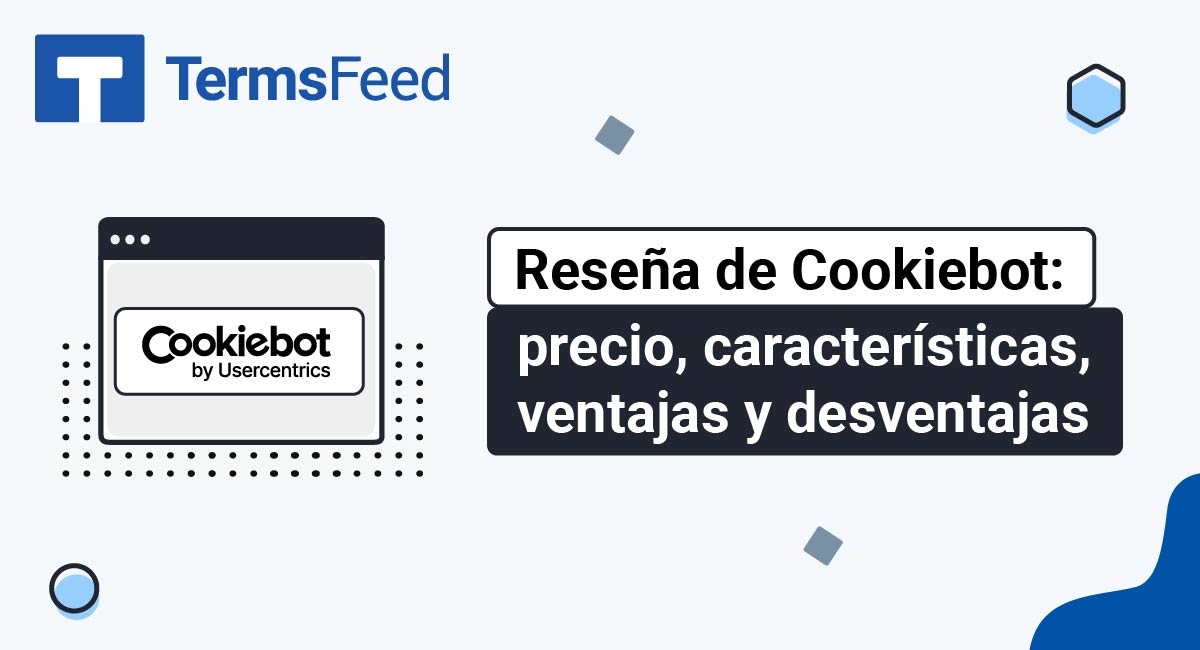 Reseña de Cookiebot: precio, características, ventajas y desventajas
